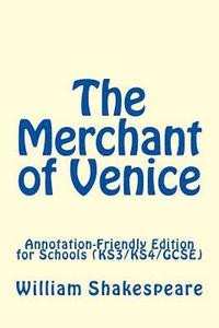 bokomslag The Merchant of Venice: Annotation-Friendly Edition for Schools (KS3/KS4/GCSE)