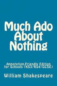 bokomslag Much Ado About Nothing: Annotation-Friendly Edition for Schools (KS3/KS4/GCSE)