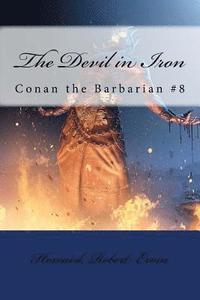 bokomslag The Devil in Iron: Conan the Barbarian #8