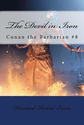 The Devil in Iron: Conan the Barbarian #8 1