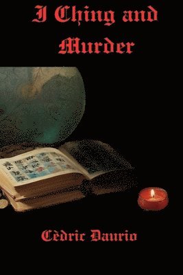 I Ching and Murder 1