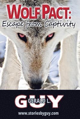 bokomslag Wolf Pact: Escape from Captivity