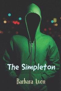 bokomslag The Simpleton: A Horror Novel By the Author of "The Gift"