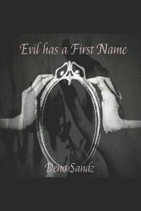 bokomslag Evil Has a First Name