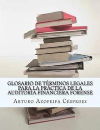 bokomslag Glosario de términos legales para la práctica de la auditoría financiera forense