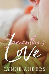 bokomslag Samantha's Love: The Forrest Series, Book 2