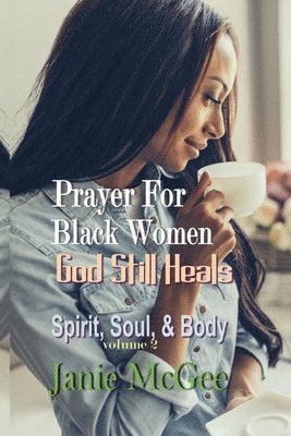 bokomslag Prayers For Black Women: God Still Heals