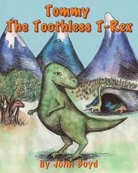 bokomslag Tommy The Toothless T-Rex