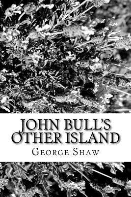 George Bernard Shaw - John Bull's Other Island, Häftad