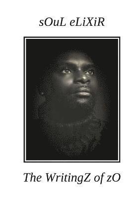 Rebecca Anne Banks, Melanie Flores - Soul Elixir: The Writingz of Zo, Häftad