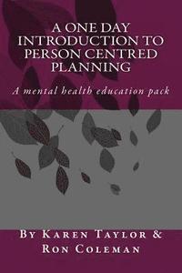 bokomslag A One Day Introduction to Person Centred Planning: Education Pack