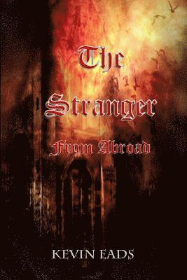 Kevin Eads - The Stranger From Abroad, Häftad