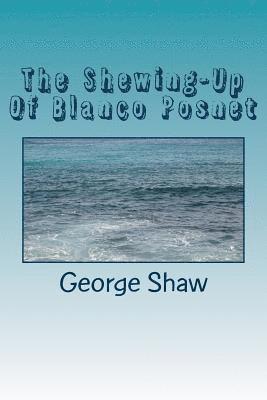 bokomslag The Shewing-Up Of Blanco Posnet
