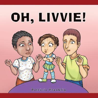 Oh, Livvie! 1
