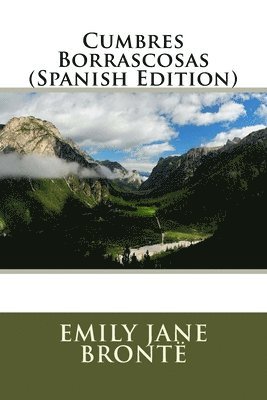 Cumbres Borrascosas (Spanish Edition) 1