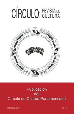 Mariela a. Gutierrez, Octavio Delasuaree - Círculo: Revista de Cultura: Volumen XLV, Häftad