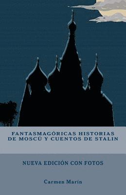 bokomslag Fantasmagóricas historias de Moscú y cuentos de Stalin