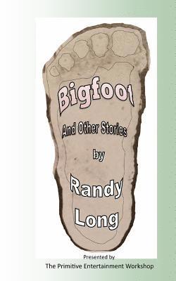 Bigfoot and Other Stories 1