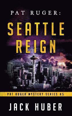 bokomslag Pat Ruger: Seattle Reign