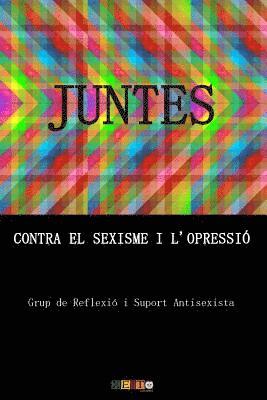 bokomslag Juntes contra el sexisme i l'opressió