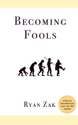 Becoming Fools 1