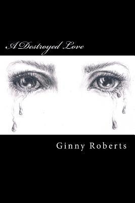 A Destroyed Love 1