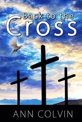 Back To The Cross 1