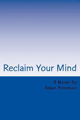 Reclaim Your Mind 1