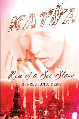 Katya: Rise Of A Sex Slave