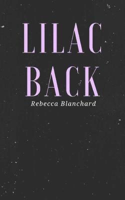 Rebecca Blanchard - Lilac Back, Häftad. Tillgänglighet: Lägg i varukorg