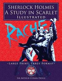 bokomslag Sherlock Holmes: A Study in Scarlet - Illustrated, Large Print, Large Format: Giant 8.5' x 11' Size: Large, Clear Print & Pictures - Co