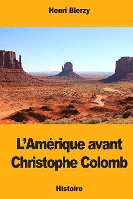 bokomslag L'Amérique avant Christophe Colomb