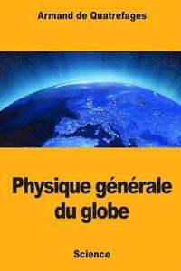 bokomslag physique générale du globe