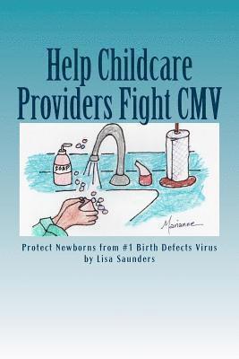 Help Childcare Providers Fight CMV: Protect Newborns from #1 Birth Defects Virus 1