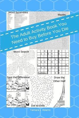 The Adult Activity Book You Need To Buy Before You Die 1