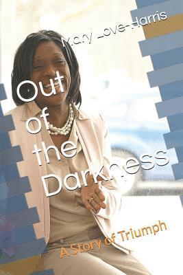 Out of the Darkness-a story of triumph 1