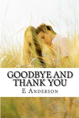 E. Anderson - Goodbye and Thank you, Häftad