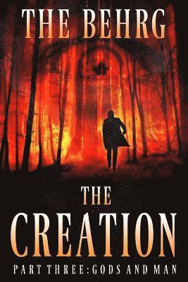 The Creation: Gods and Man 1