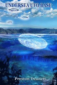 bokomslag Undersea UFO Base: An In-Depth Investigation of USOs in the Santa Catalina Channel