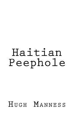 bokomslag Haitian Peephole