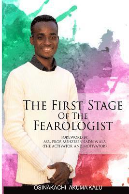 The First Stage of the Fearologist: The Fearologist 1