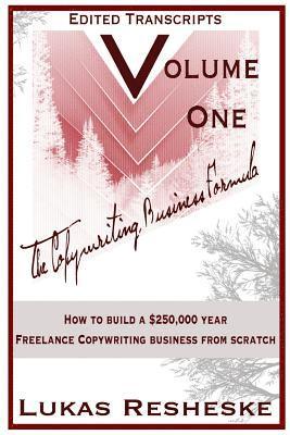 bokomslag The Copywriting Business Formula: Volume One