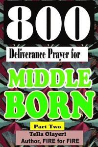 bokomslag 800 Deliverance Prayer for Middle Born