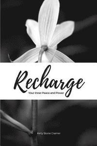 bokomslag Recharge Your Inner Peace and Power