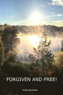 Forgiven and Free! 1