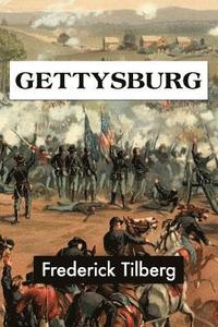 bokomslag Gettysburg by Frederick Tilberg