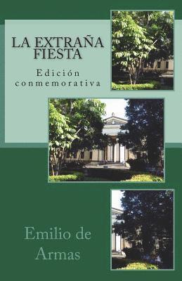 La extrana fiesta: Edicion conmemorativa: 1979-2019 1