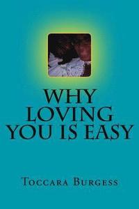 bokomslag Why Loving You Is Easy
