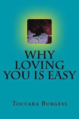 Why Loving You Is Easy 1