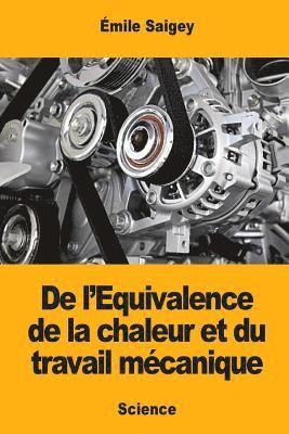 bokomslag De l'Equivalence de la chaleur et du travail mécanique